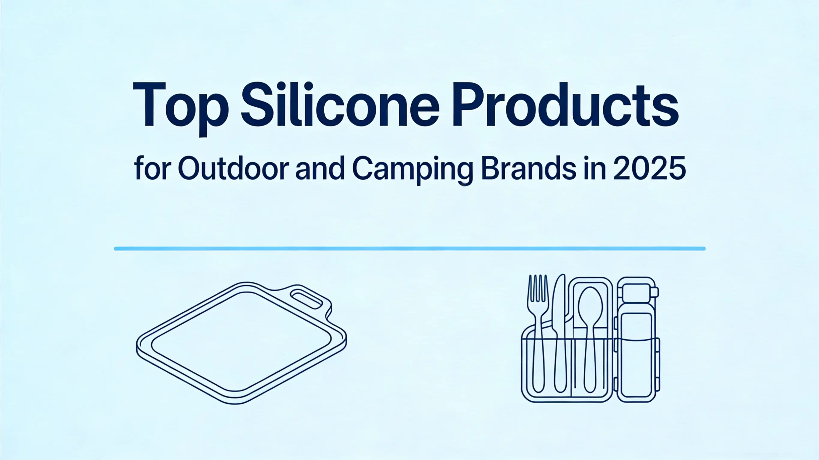 Syah Life:Top Silicone Products for Outdoor and Camping Brands in 2025